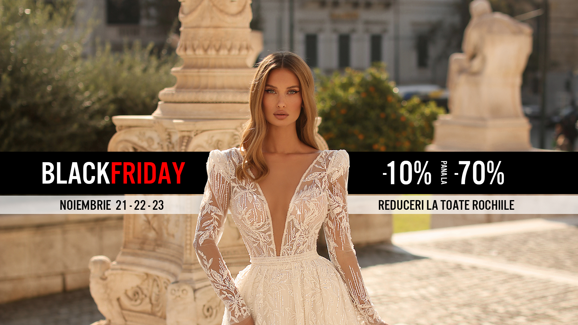 Black Friday 2024 – Rochii de Mireasa Vera Sposa